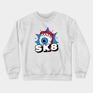 SK8 Crewneck Sweatshirt